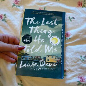 The Last Thing He Told Me by Laura Dave